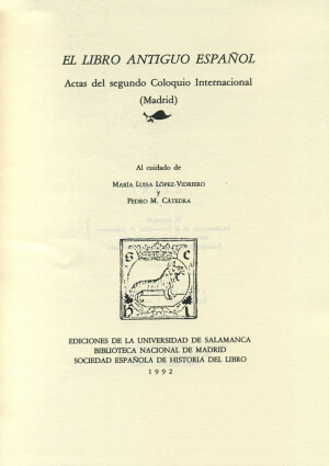 El Libro Antiguo Español :Actas del 2 Coloquio Internacional (Madrid)