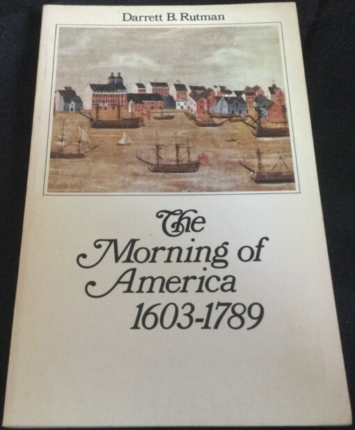 The Morning of America :1603-1789