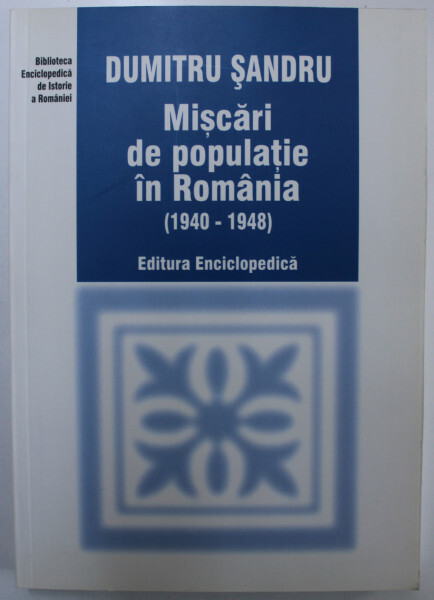 Mişcări de populaţie în România :(1940-1948)