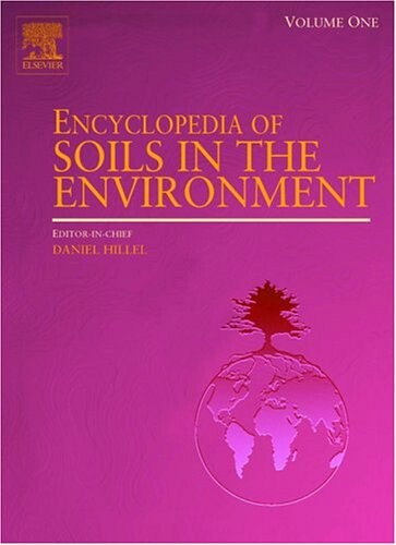 Encyclopedia of Soils in the Environment, Four-Volume Set