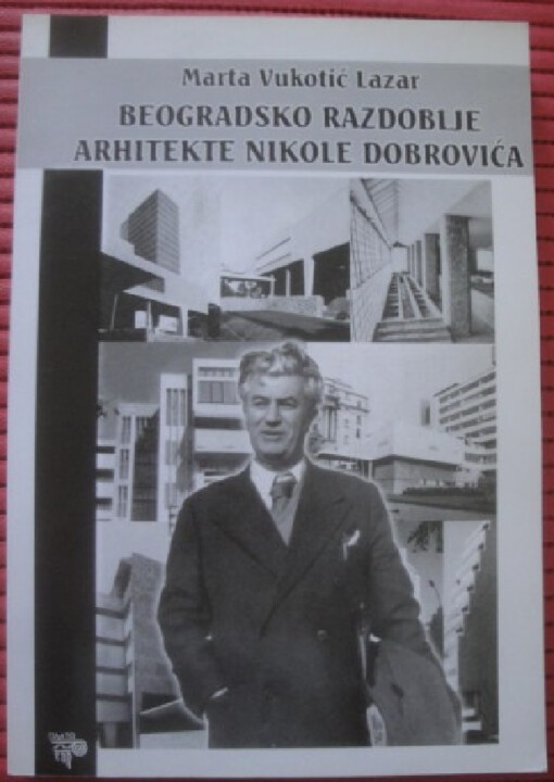 Beogradsko razdoblje arhitekte Nikole Dobrovića (1945-1967)