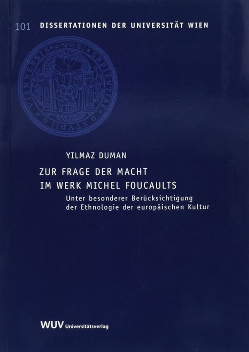 Zur Frage der Macht im Werk Michel Foucaults :unter besonderer Berücksichtigung der Ethnologie der europäischen Kultur