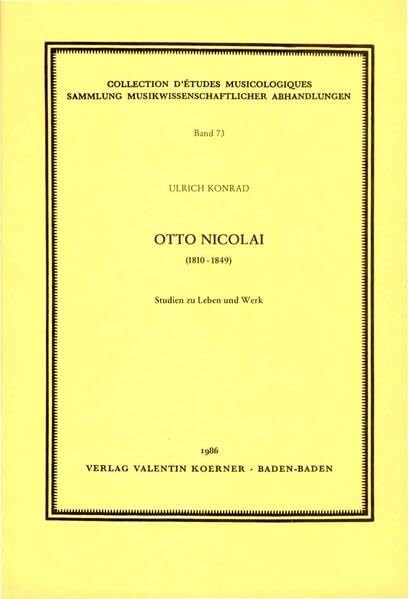 Otto Nicolai :(1810-1849) : Studien zu Leben und Werk
