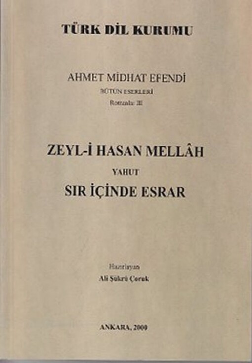 Romanlar.3,Zeyl-i Hasan Mellâh yahut sır içinde esrar