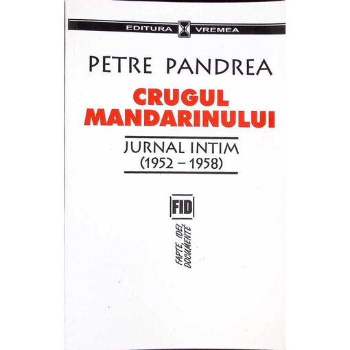 Crugul mandarinului :jurnal intim (1952-1958)