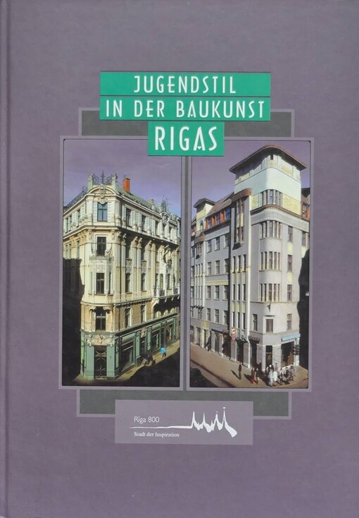 Jugendstil in der Baukunst Rigas :Katalog der Ausstellung