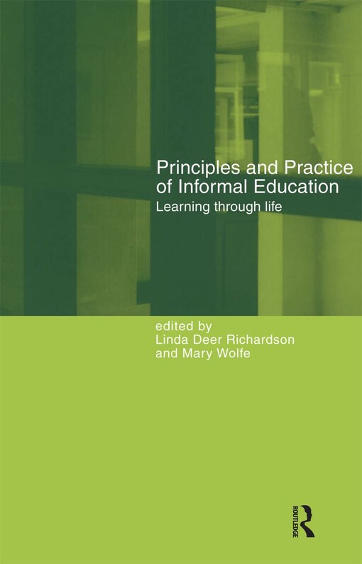 Principles and practice of informal education :learning through life