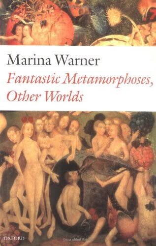 Fantastic metamorphoses, other worlds :ways of telling the self