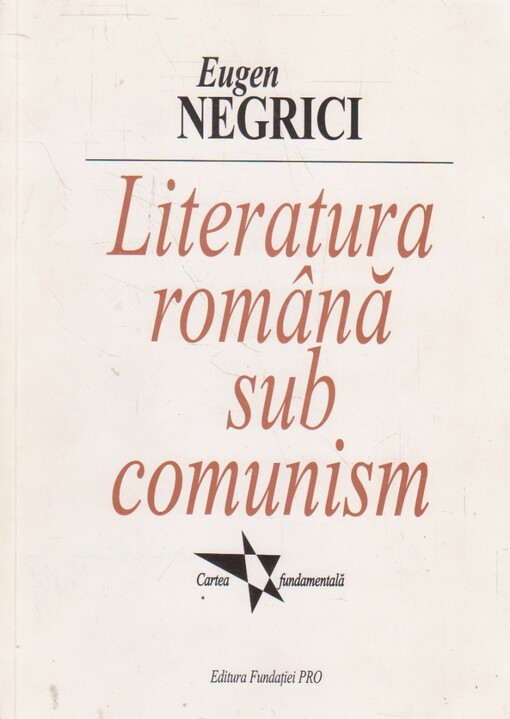 Literatura română sub comunism :proza