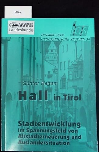 Hall in Tirol :Stadtentwicklung im Spannungsfeld von Altstadterneuerung und Ausländersituation