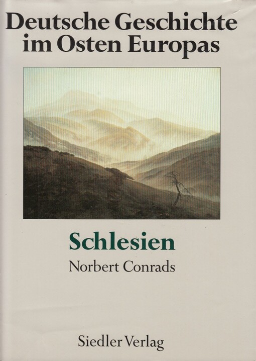 Deutsche Geschichte im Osten Europas.Schlesien