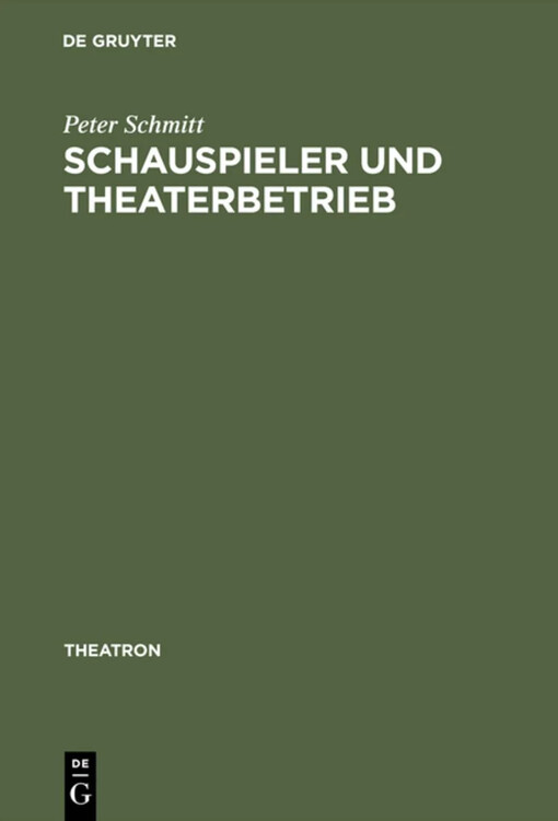 Schauspieler und Theaterbetrieb :