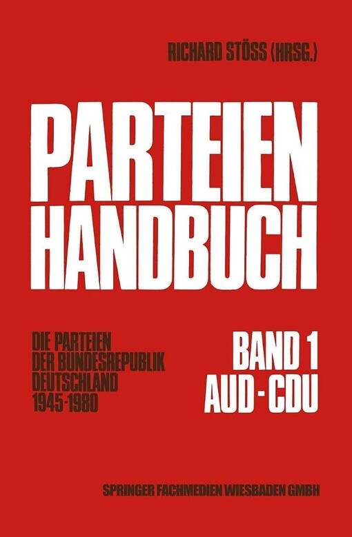 Parteien-Handbuch :die Parteien der Bundesrepublik Deutschland, 1945-1980
