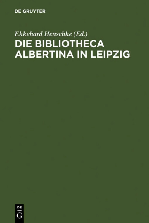 Die Bibliotheca Albertina in Leipzig :Festschrift zum Abschluss des Wiederaufbaus im Jahre 2002