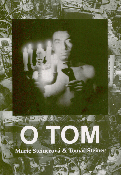 O tom : životopisná mozaika