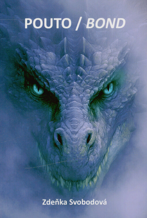 Pouto = fantasy příběh = Bond : fantasy story