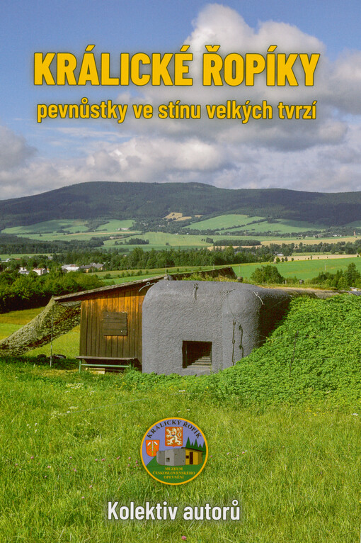 Králické řopíky : pevnůstky ve stínu velkých tvrzí
