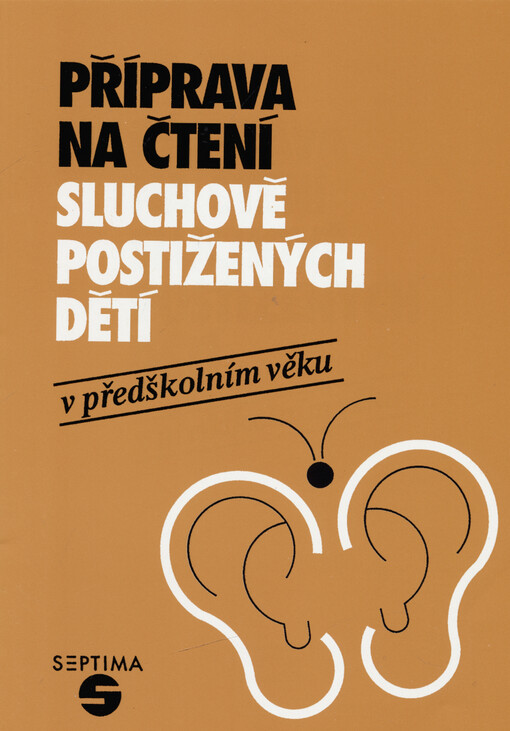 Příprava na čtení sluchově postižených dětí v předškolním věku