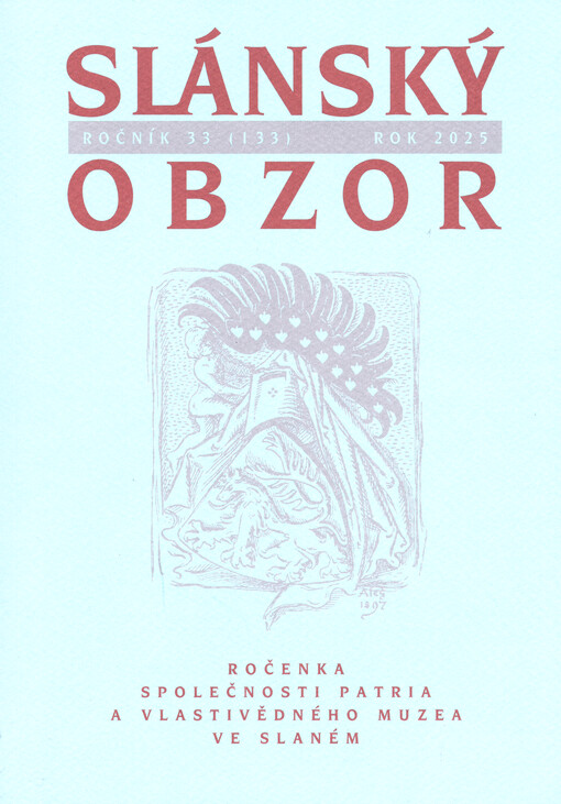 Slánský obzor : ročenka společnosti Patria a vlastivědného muzea ve Slaném. Ročník 33