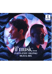 If Music... (odkaz v elektronickém katalogu)