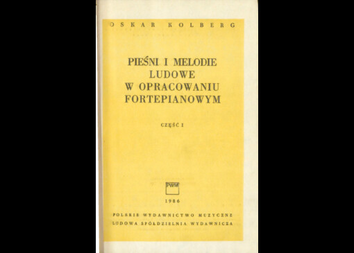 Pieśni i melodie ludowe w opracowaniu fortepianowym.Cz. 1.