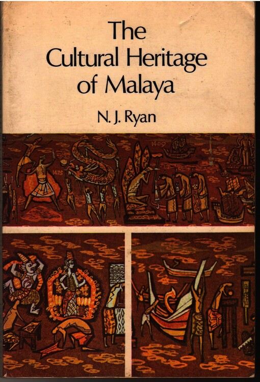 The cultural heritage of Malaya