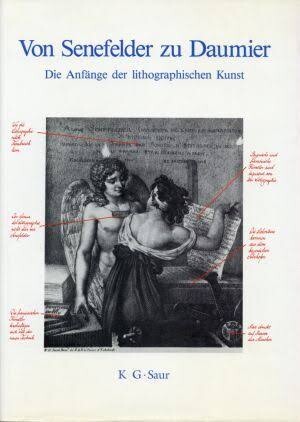 Von Senefelder zu Daumier :die Anfänge der litographischen Kunst
