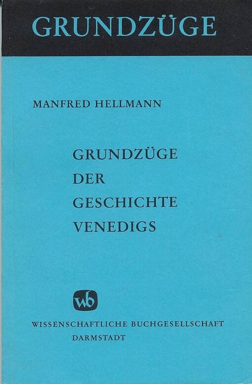 Grundzüge der Geschichte Venedigs