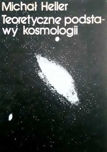 Teoretyczne podstawy kosmologii :