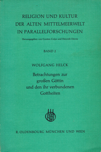 Betrachtungen zur Großen Göttin und den ihr verbundenen Gottheiten