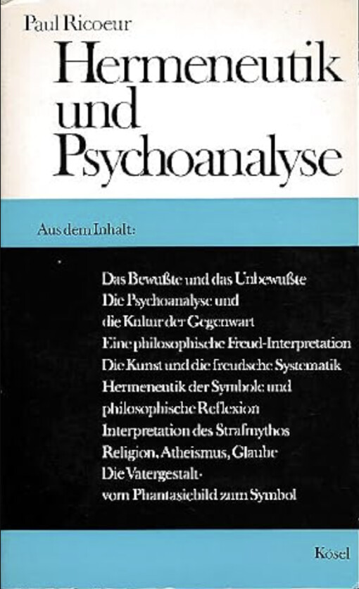Der Konflikt der Interpretationen.II,Hermeneutik und Psychoanalyse