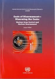 Costs of disarmament :rethinking the price tag: a methodological inquiry into the costs and benefits of arms control