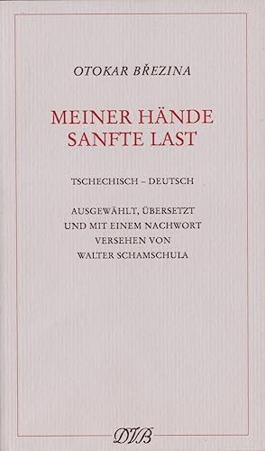 Meiner Hände sanfte Last - Gedichte :tschechisch - deutsch