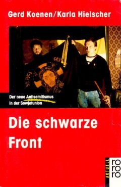 Die schwarze Front :der neue Antisemitismus in der Sowjetunion