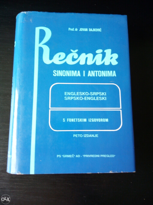 Rečnik sinonima i antonima englesko-srpski i srpsko-engleski s fonetskim izgovorom