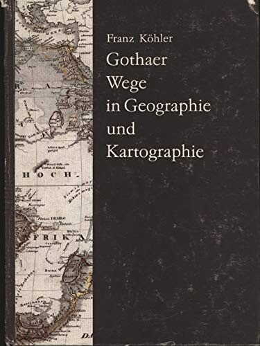 Gothaer Wege in Geographie und Kartographie