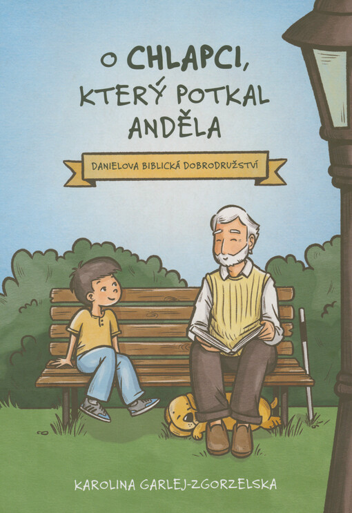 O chlapci, který potkal anděla : Danielova biblická dobrodružství