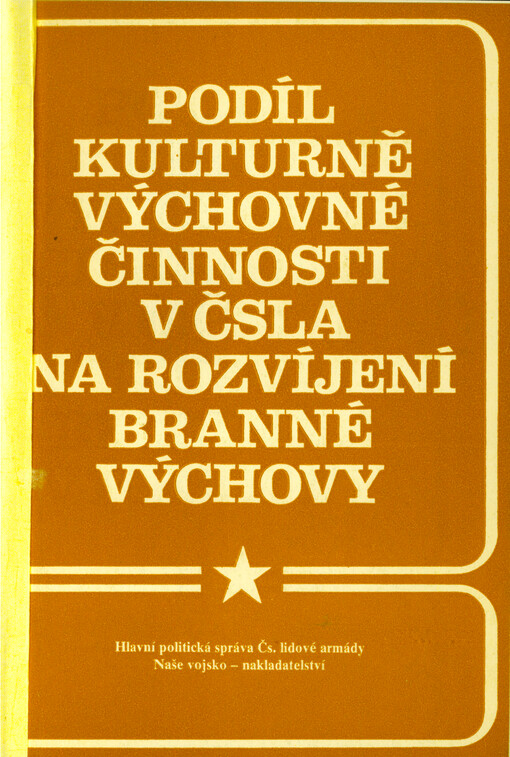 Podíl kulturně výchovné činnosti v ČSLA na rozvíjení branné výchovy