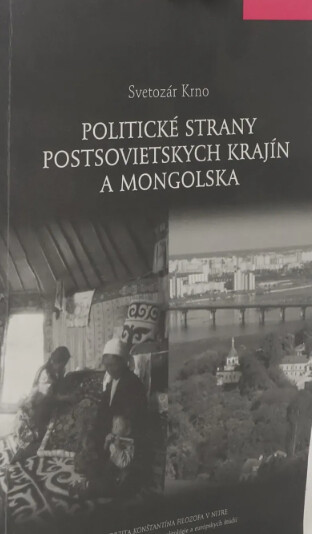 Politické strany postsovietskych krajín a Mongolska