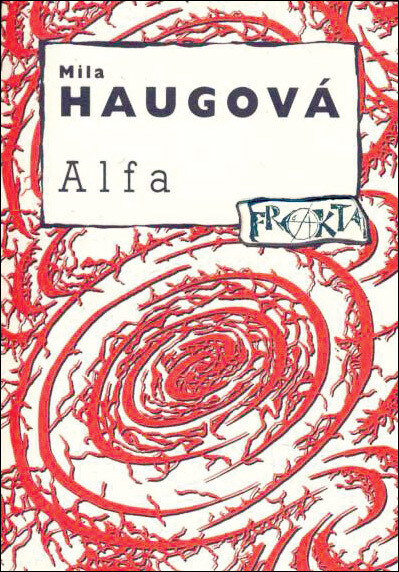 Mila Haugová :(Alfa)