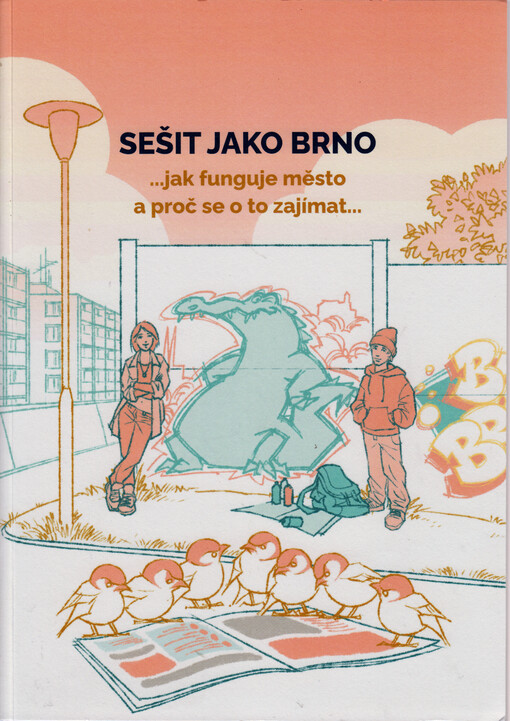 Sešit jako Brno : ...jak funguje město a proč se o to zajímat...