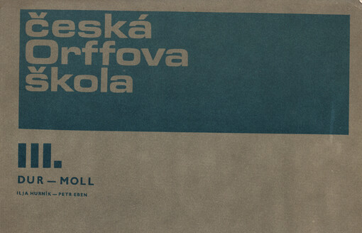 Česká Orffova škola III. : Dur - moll