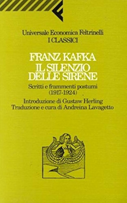 Il silenzio delle sirene :scritti e frammenti postumi (1917-1924)