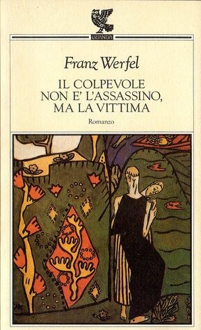 Il colpevole non è l'assassino, ma la vittima :romanzo