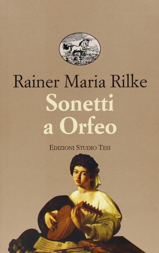 Sonetti a Orfeo ;Poesie sparse