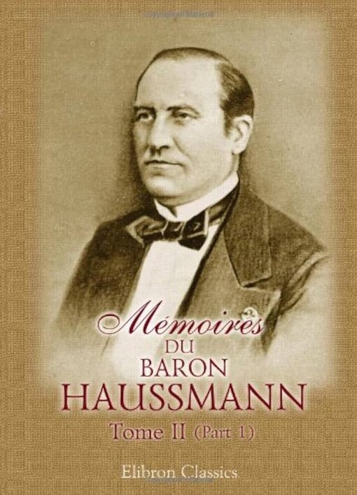 Mémoire du baron Hausmann :