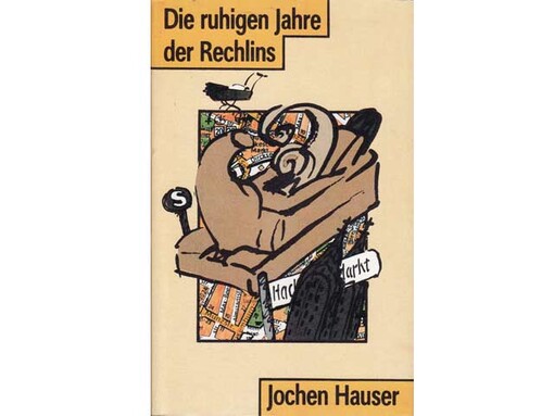 Die ruhigen Jahre der Rechlins :Roman
