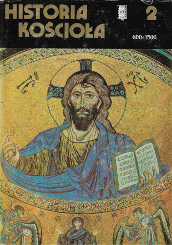 Historia Kościoła.[T.] 2, 600-1500