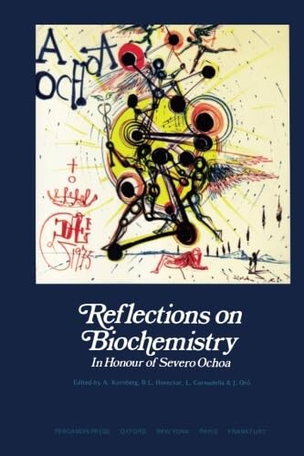 Reflections on biochemistry, in honour of severo ochoa