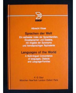 Sprachen der Welt :Ein weltweiter Index der Sprachfamilien, Einzelsprachen und Dialekte, mit Angabe der Synonyma und fremdsprachigen Äquivalente